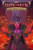 Elite of Evil: The First Quest